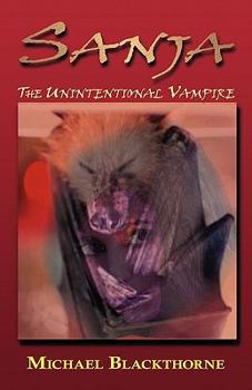 Hardcover Sanja-The Unintentional Vampire Book