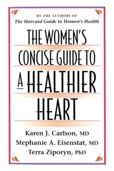 Paperback The Women's Concise Guide to a Healthier Heart Book