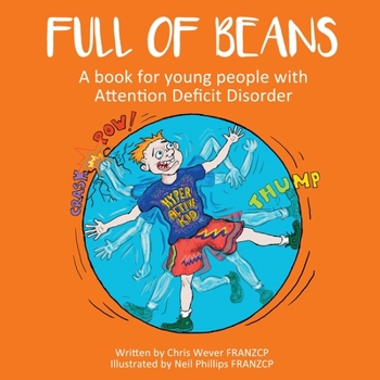Paperback Full of Beans: A book for young people with Attention Deficit Disorder Book