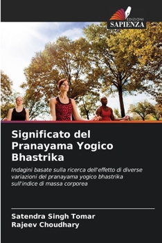 Paperback Significato del Pranayama Yogico Bhastrika [Italian] Book