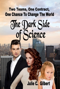 The Dark Side of Science - Book #0 of the Devya's Children