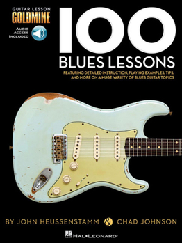 Paperback 100 Blues Lessons - Guitar Lesson Goldmine Series (Bk/Online Audio) [With Auidio Access] Book