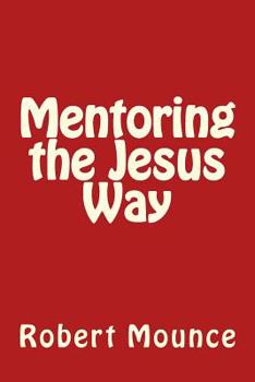 Paperback Mentoring the Jesus Way Book