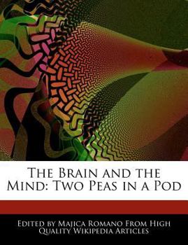 The Brain and the Mind : Two Peas in a Pod