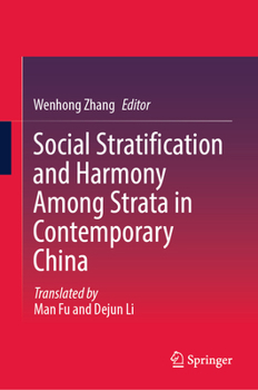 Hardcover Social Stratification and Harmony Among Strata in Contemporary China Book