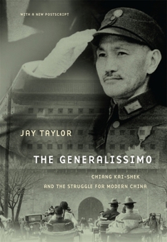Paperback The Generalissimo: Chiang Kai-Shek and the Struggle for Modern China, with a New PostScript Book