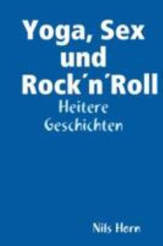 Paperback Yoga, Sex Und Rocknroll [German] Book