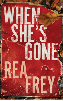 Paperback When She's Gone: A Thriller Book