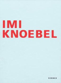 Hardcover IMI Knoebel: Works 1966-2006 Book
