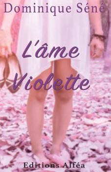 Paperback L'Ame violette [French] Book