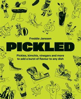 Paperback Pickled: Over 60 Inspiring Recipes for Pickles, Kimchi, Vinegars & More Book