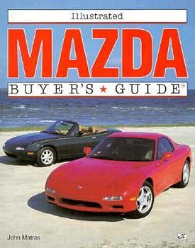 Paperback Illustrated Mazda Buyer's Guide Book