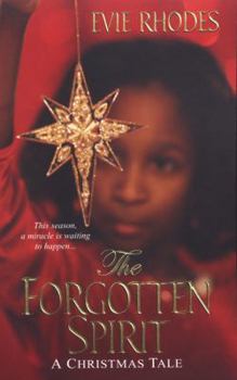 Mass Market Paperback The Forgotten Spirit: A Christmas Tale Book