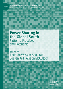 Hardcover Power-Sharing in the Global South: Patterns, Practices and Potentials Book