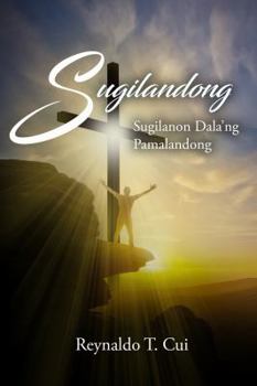 Paperback Sugilandong: Sugilanon Dala'ng Pamalandong [Philippine (Other)] Book
