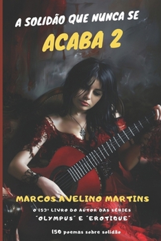 A SOLIDÃO QUE NUNCA SE ACABA (VOLUME 2) (Portuguese Edition)