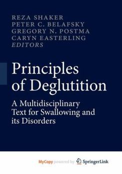 Paperback Principles of Deglutition: A Multidisciplinary Text for Swallowing and its Disorders Book