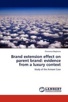 Paperback Brand Extension Effect on Parent Brand: Evidence from a Luxury Context Book