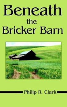 Paperback Beneath the Bricker Barn Book
