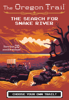 Paperback The Oregon Trail: The Search for Snake River Book