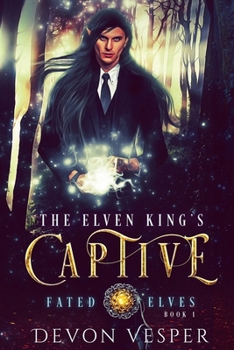 Paperback The Elven King's Captive Book