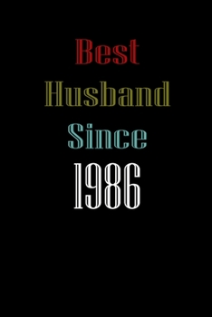 Best Husband Since  1986  Journal Couples Gift: White Lined Notebook / Journal/ Dairy/ planner  couples Gift for valentines day, 200 Pages, 6x9, Soft Cover, Matte Finish