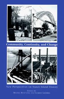 Paperback Community, Continuity and Change: New Perspectives on Staten Island History Book
