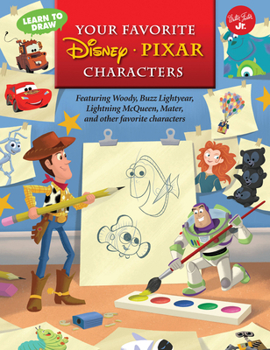 Paperback Learn to Draw Your Favorite Disney*pixar Characters: Featuring Woody, Buzz Lightyear, Lightning McQueen, Mater, and Other Favorite Characters Book