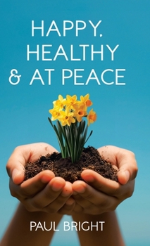 Hardcover Happy, Healthy & at Peace Book