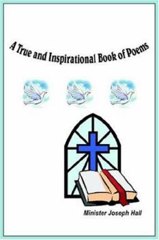 Paperback A True and Inspirational Book of Poems Book