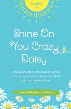 Paperback Shine On You Crazy Daisy - Volume 3 Book