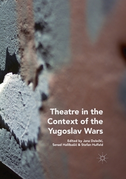 Paperback Theatre in the Context of the Yugoslav Wars Book