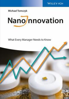 Paperback Nanoinnovation: What Every Manager Needs to Know Book