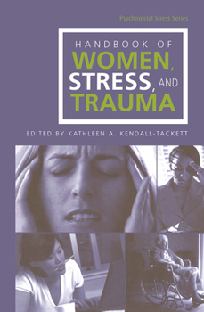 Hardcover Handbook of Women, Stress, and Trauma Book