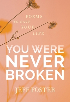 Paperback You Were Never Broken: Poems to Save Your Life Book