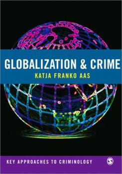 Paperback Globalization and Crime (Key Approaches to Criminology) Book
