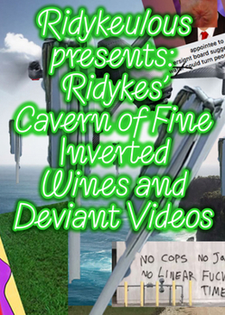 Paperback Ridykeulous Presents: Ridykes' Cavern of Fine Inverted Wines and Deviant Videos Book