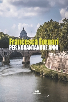 Paperback Per novantanove anni [Italian] Book