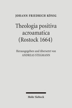 Theologia Positiva Acroamatica (Rostock 1664)