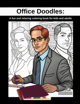 Paperback Office Doodles: A Fun and Relaxing Coloring Book for Kids and Adults Book