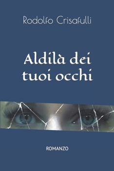 Paperback Aldilà dei tuoi occhi [Italian] Book