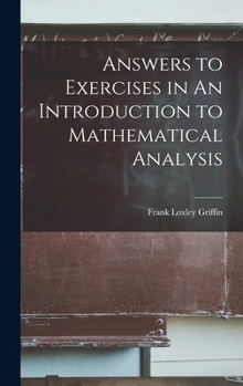 Hardcover Answers to Exercises in An Introduction to Mathematical Analysis Book