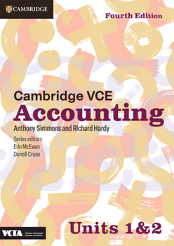 Cambridge VCE Accounting Units 1 and 2 Print Bundle (Txtbk, Int Txtbk and Wkbk)