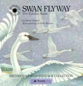 Swan Flyway: The Tundra Swan - Book  of the Smithsonian Wild Heritage Collection