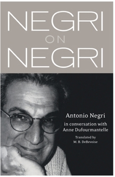 Paperback Negri on Negri: in conversation with Anne Dufourmentelle Book