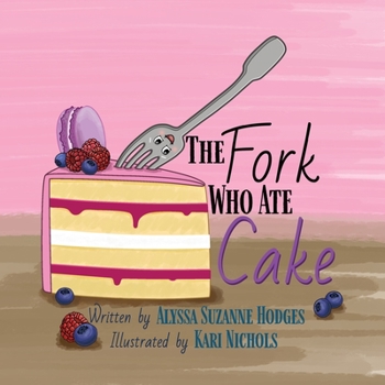 Paperback The Fork Who Ate Cake Book