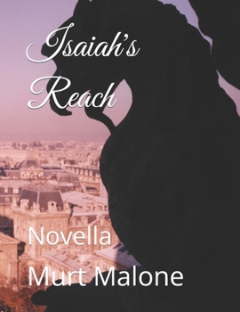 Paperback Isaiah's Reach: Novella Book