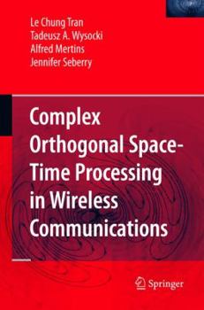 Paperback Complex Orthogonal Space-Time Processing in Wireless Communications Book