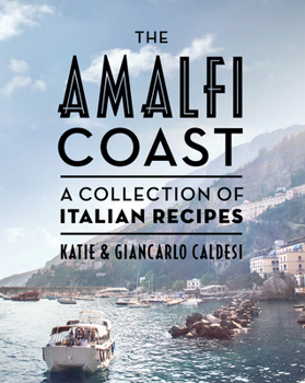 Hardcover The Amalfi Coast (Compact Edition): A Collection of Italian Recipes Book
