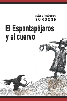 Paperback El Espantapájaros y el cuervo [Spanish] Book